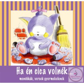   Antikvár könyv - Ha én cica volnék... - mondókák, versek gyerekeknek