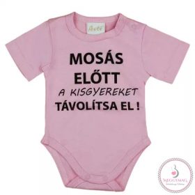   Rövid ujjú baba body "Mosás előtt a kisgyereket távolítsa el!" felirattal, 56-os