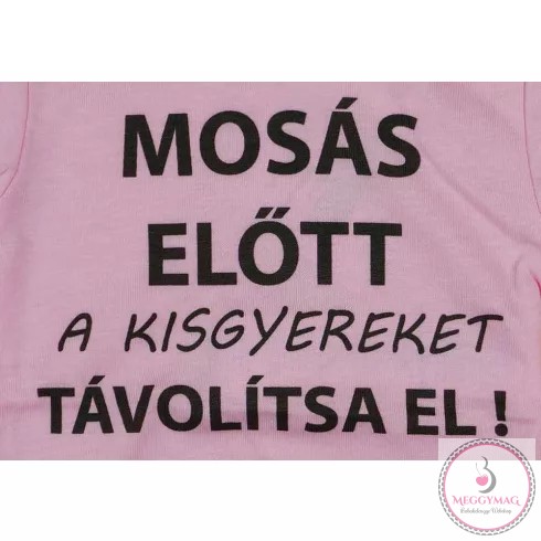 Rövid ujjú baba body "Mosás előtt a kisgyereket távolítsa el!" felirattal, 56-os