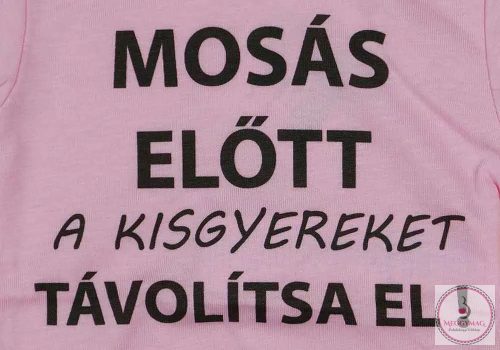 Rövid ujjú baba body "Mosás előtt a kisgyereket távolítsa el!" felirattal, 62-es