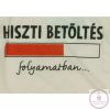 Rövid ujjú baba body "Hiszti betöltés folyamatban" felirattal, 98-as