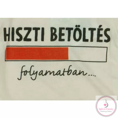 Rövid ujjú baba body "Hiszti betöltés folyamatban" felirattal, 98-as