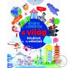Nyisd ki és fedezd fel - A világ 