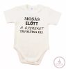 Rövid ujjú baba body "Mosás előtt a kisgyereket távolítsa el!" felirattal, 56-os