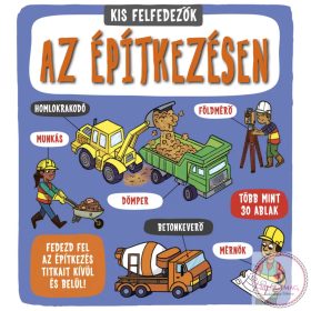 Kis felfedezők - Az építkezésen