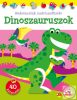 Kedvenceink matricásfüzete - Dinoszauruszok