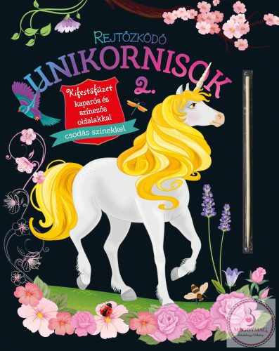 Rejtőzködő unikornisok 2. - Kifestőfüzet kaparós és színezős oldalakkal