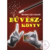 Mindent tudni akarok! - Bűvészkönyv