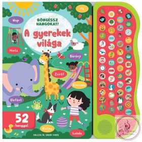 Böngéssz hangokat - A gyerekek világa