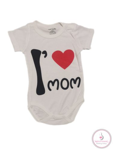 Rövid ujjú feliratos baba body I love Mom 86-os
