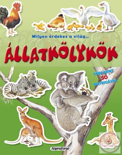 Milyen érdekes a világ… Állatkölykök