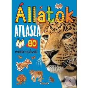 Állatok atlasza 80 matricával (ÚJ)