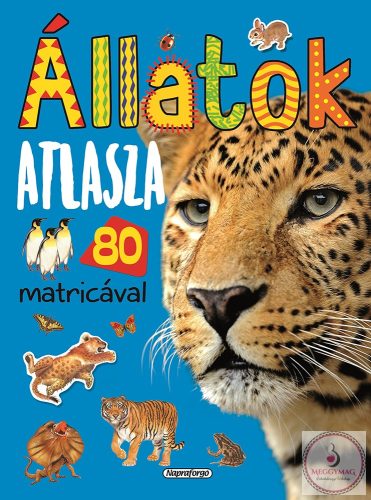 Állatok atlasza 80 matricával (ÚJ)