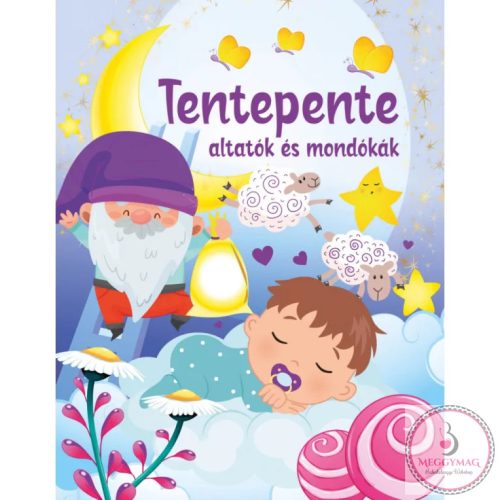 Tentepente altatók és mondókák