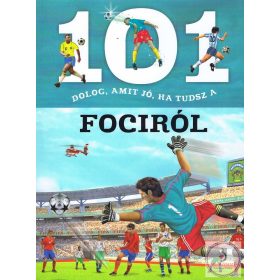 101 dolog, amit jó, ha tudsz a fociról