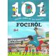 101 dolog, amit jó, ha tudsz a fociról