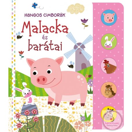 Hangos cimborák - Malacka és barátai