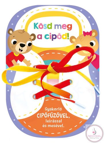 Kösd meg a cipőd!