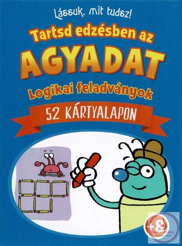 Lássuk, mit tudsz! - Tartsd edzésben az agyadat