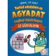 Lássuk, mit tudsz! - Tartsd edzésben az agyadat