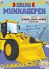 Óriás munkagépek
