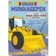 Óriás munkagépek