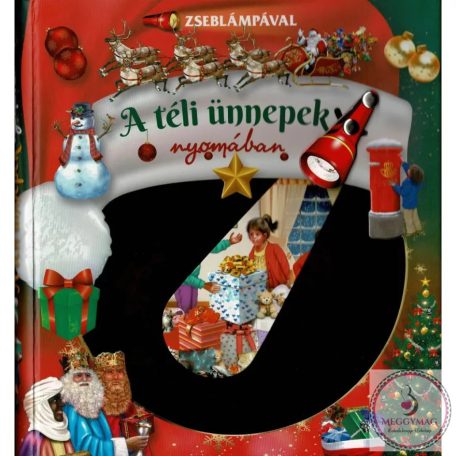 Zseblámpával - A téli ünnepek nyomában 