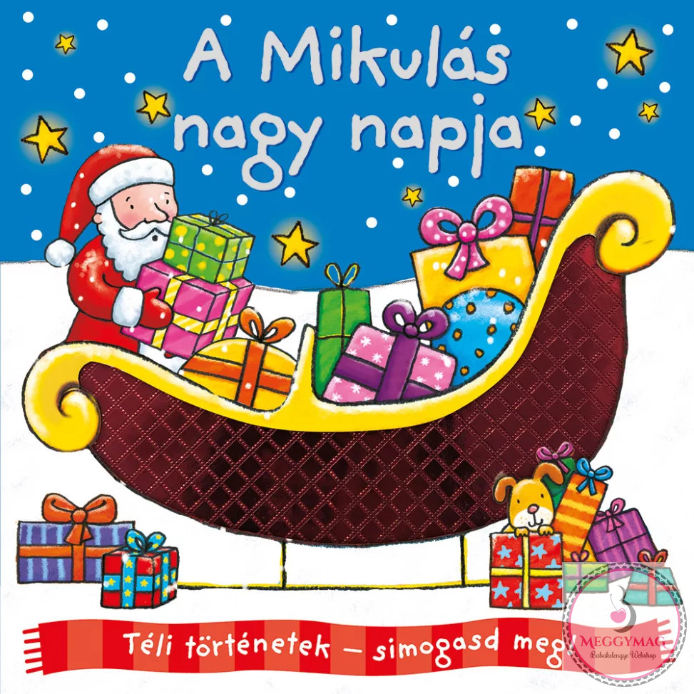 Téli történetek: simogasd meg - A Mikulás nagy napja