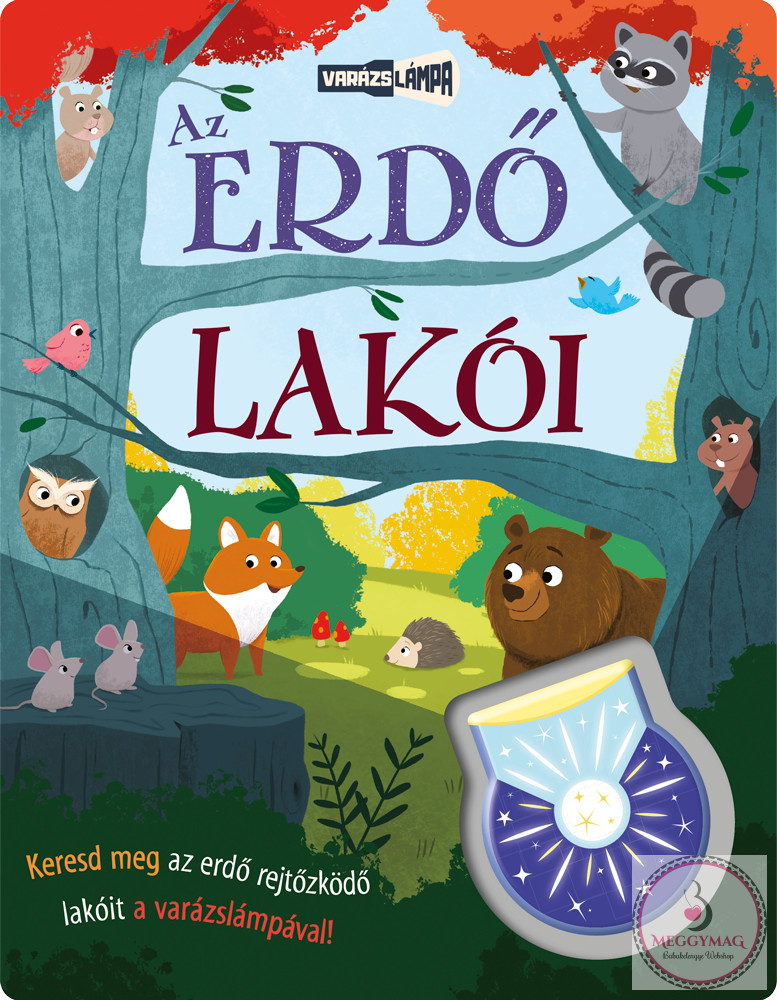 Varázslámpa - Az erdő lakói